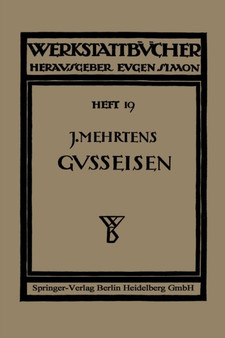 Das Gusseisen : Seine Herstellung, Zusammensetzung, Eigenschaften und Verwendung : 19 by Christian Gilles - Paperback