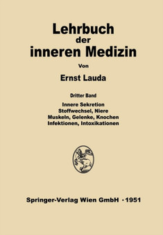 Innere Sekretion, Stoffwechsel, Niere, Muskeln, Gelenke, Knochen, Infektionen, Intoxikationen by Ernst Lauda - Paperback