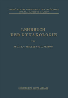 Lehrbuch der Gynakologie by Rudolf Theodor von Jaschke - Paperback
