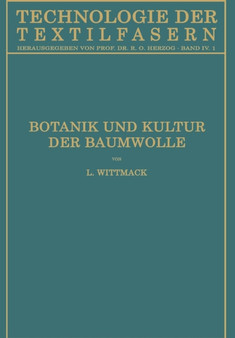 Botanik und Kultur der Baumwolle : Chemie der Baumwollpflanze by Ludwig Wittmack - Paperback