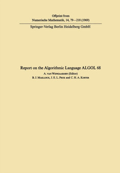 Report on the Algorithmic Language ALGOL 68 by Barry J. Mailloux - Paperback