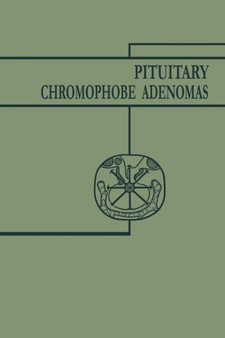Pituitary Chromophobe Adenomas : Neurology Metabolism Therapy by John I. Jr. MD Nurnberger - Paperback