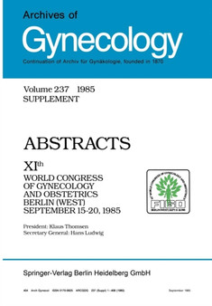 Archives of Gynecology : Organ of the Deutsche Gesellschaft fur Gynakologie und Geburtshilfe by H.A. Hirsch - Paperback