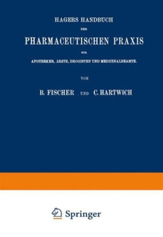 Hagers Handbuch der Pharmaceutischen Praxis : Fur Apotheker, AErzte, Drogisten und Medicinalbeamte. Zweiter Band by Max Arnold - Paperback