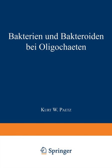 Bakterien und Bakteroiden bei Oligochaeten : Inaugural-Dissertation zur Erlangung der Doktorwurde der Hohen Philosophischen Fakultat der Universitat zu Greifswald by Johannes Knop - Paperback
