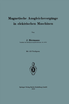 Magnetische Ausgleichsvorgange in elektrischen Maschinen by Josef Biermanns - Paperback