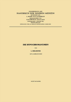 Die Hypochromanamien by Ludwig M.G.Jr. Heilmeyer - Paperback