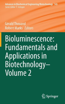 Bioluminescence: Fundamentals and Applications in Biotechnology - Volume 2 : 145 by Gerald Thouand - Hardback