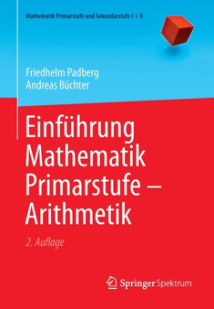 Einfuhrung Mathematik Primarstufe - Arithmetik by Friedhelm Padberg - Paperback
