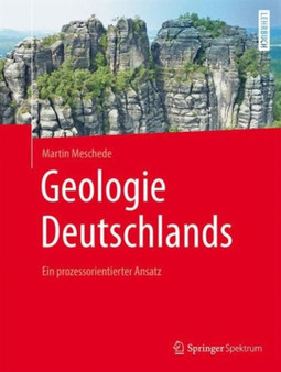 Geologie Deutschlands : Ein prozessorientierter Ansatz by Martin Meschede - Hardback