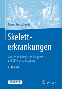 Skeletterkrankungen : Klinisch-radiologische Diagnose und Differentialdiagnose by Jurgen Freyschmidt - Hardback