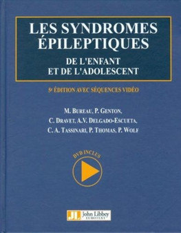 Epileptic Syndromes in Infancy, Childhood and Adolescence by Michelle Bureau - Hardback