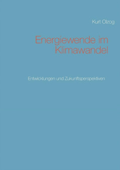 Energiewende Im Klimawandel by Kurt Olzog - Paperback