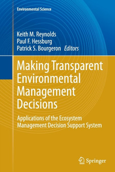 Making Transparent Environmental Management Decisions : Applications of the Ecosystem Management Decision Support System by Keith M. Reynolds - Paperback