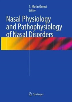 Nasal Physiology and Pathophysiology of Nasal Disorders by T.Metin OEnerci - Paperback