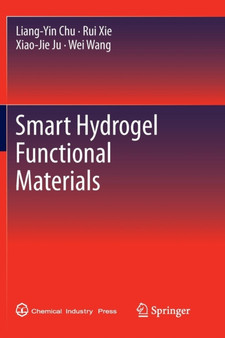 Smart Hydrogel Functional Materials by Liang-Yin Chu - Paperback