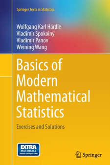 Basics of Modern Mathematical Statistics : Exercises and Solutions by Wolfgang Karl Hardle - Paperback