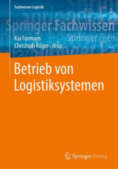 Betrieb von Logistiksystemen by Kai Furmans - Paperback