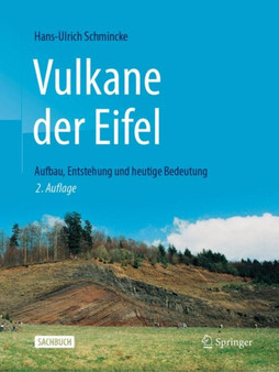 Vulkane der Eifel : Aufbau, Entstehung und heutige Bedeutung by Hans-Ulrich Schmincke - Paperback