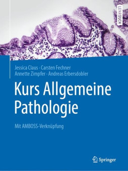 Kurs Allgemeine Pathologie : Mit AMBOSS-Verknupfung by Jessica Claus - Paperback