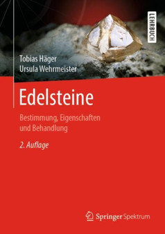 Edelsteine : Bestimmung, Eigenschaften und Behandlung by Tobias Hager - Hardback