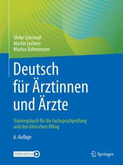 Deutsch fur AErztinnen und AErzte : Trainingsbuch fur die Fachsprachprufung und den klinischen Alltag by Ulrike Schrimpf - Paperback