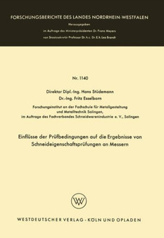 Einflusse der Prufbedingungen auf die Ergebnisse von Schneideigenschaftsprufungen an Messern : 1140 by Hans Studemann - Paperback