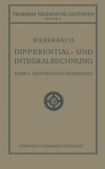 Differential- und Integralrechnung : Differentialrechnung by Ludwig Bieberbach - Paperback