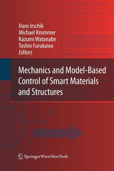 Mechanics and Model-Based Control of Smart Materials and Structures by Hans Irschik - Paperback