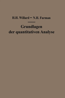 Grundlagen der quantitativen Analyse : Theorie und Praxis by Hobart H. Willard - Paperback