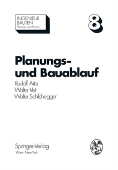 Planungs- und Bauablauf : Die Steuerung bauwirtschaftlicher und baubetrieblicher Prozesse : 8 by Rudolf Aita - Paperback