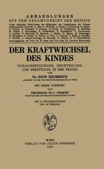Der Kraftwechsel des Kindes : Voraussetzungen, Beurteilung und Ermittlung in der Praxis by Egon Helmreich - Paperback