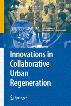 Innovations in Collaborative Urban Regeneration : 6 by Junichiro Okata - Hardback