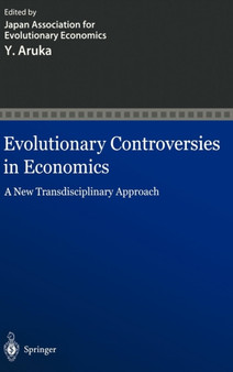 Evolutionary Controversies in Economics : A New Transdisciplinary Approach by Japan Association For Evolutionary Economics - Hardback