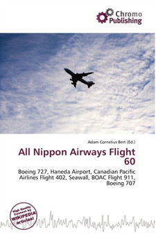 All Nippon Airways Flight 60 by Adam Cornelius Bert - Paperback