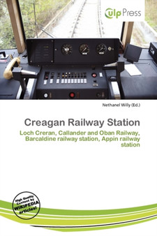 Creagan Railway Station by Nethanel Willy - Paperback