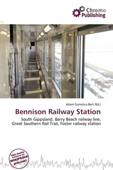 Bennison Railway Station by Adam Cornelius Bert - Paperback