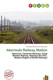 Abermule Railway Station by Christabel Donatienne Ruby - Paperback