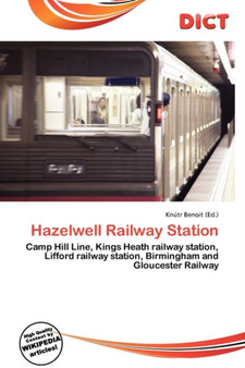 Hazelwell Railway Station by Knutr Benoit - Paperback