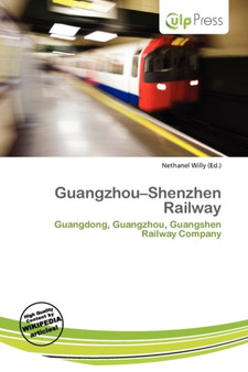 Guangzhou-Shenzhen Railway by Nethanel Willy - Paperback