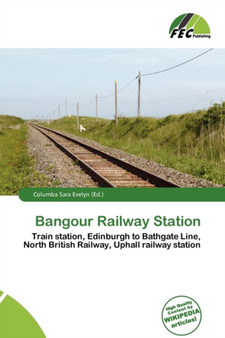Bangour Railway Station by Columba Sara Evelyn - Paperback