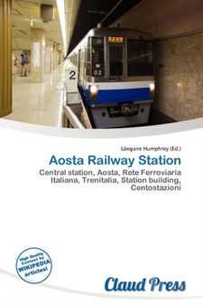 Aosta Railway Station by L Egaire Humphrey - Paperback