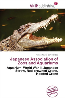 Japanese Association of Zoos and Aquariums by Norton Fausto Garfield - Paperback
