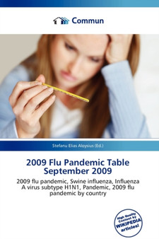 2009 Flu Pandemic Table September 2009 by Stefanu Elias Aloysius - Paperback
