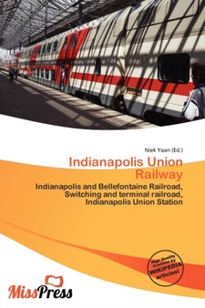 Indianapolis Union Railway by Niek Yoan - Paperback