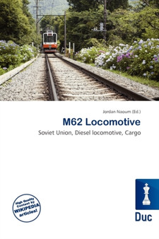 M62 Locomotive by Jordan Naoum - Paperback