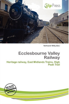 Ecclesbourne Valley Railway by Nethanel Willy - Paperback