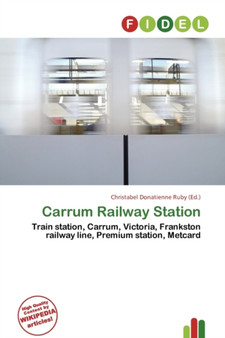Carrum Railway Station by Christabel Donatienne Ruby - Paperback