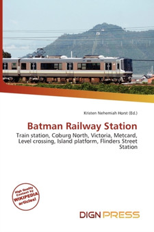Batman Railway Station by Kristen Nehemiah Horst - Paperback