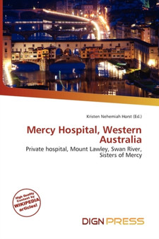 Mercy Hospital, Western Australia by Kristen Nehemiah Horst - Paperback